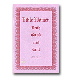 Bible Women: Both Good And Evil - Conchin