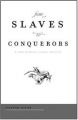 From Slaves To Conquerors