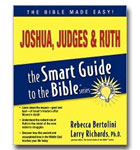 Joshua, Judges And Ruth: Smart Guide To The Bible
