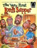 Very First Lord's Supper - Arch Book
