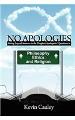 No Apologies: Giving Logical Answers To The Toughest Apologetics' Questions