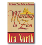 Marching To Zion Sermons That Point To Heaven
