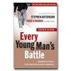 Every Young Man's Battle: Strategies For Victory In The Real World Of Sexual Temptation