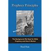 Prophecy Principles: The Background We Need For Bible Prophecy and How It Works