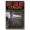 Why I Am Not A Muslim