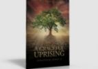 Graceful Uprising, A: How Grace Changes Everything
