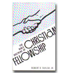 Bible Doctrine Of Christian Fellowship, The