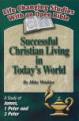 1 & 2 Peter - Successful Christian Living In Today's World