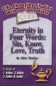 1, 2, 3 John & Jude - Eternity In Four Words: Sin, Know, Love, Truth