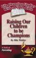 Raising Our Children To Be Champions