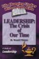 Leadership: The Crisis Of Our Time