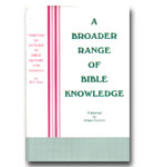 Broader Range Of Bible Knowledge, A