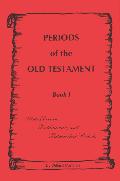 Periods Of The Old Testament - Book 1 - Conchin