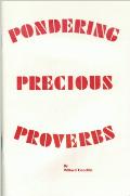Pondering Precious Proverbs - Conchin