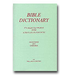 Bible Dictionary - 786 Selected Words With Scripture References