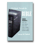 Workbook Through The Bible: Minor Prophets - Student - D612