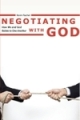 Negotiating With God