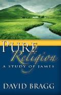 Pure Religion: A Study Of James - G55595
