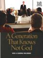 Generation That Knows Not God, A