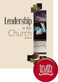 Truth In Life - Leadership In The Church