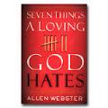 Seven Things A Loving God Hates