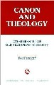 Canon And Theology (Overtures To Biblical Theology )