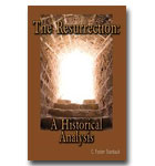 Resurrection, The: A Historical Analysis