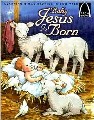 Baby Jesus Is Born - Arch Book