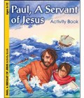 Paul, A Servant Of Jesus Activity Book