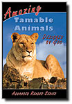 Advanced Reader: Amazing Tamable Animals Designed By God