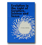 Evolution In The Light Of Sripture: Science And Sense
