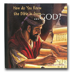 How Do You Know The Bible Is From God