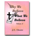 Why We Believe What We Believe - Vol 2