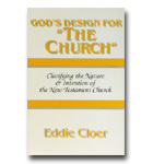 God's Design For "The Church": Clarifying The Nature & Intention Of The New Teh