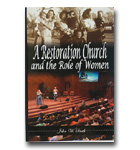 Restoration Church And The Role Of Women, A
