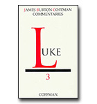 Coffman Commentary - 28 - Luke