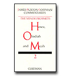Coffman Commentary - 23 - Minor Prophets 2: Hosea, Obadiah, Micah