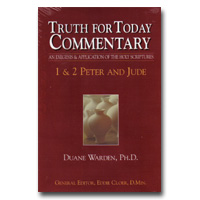 Commentary - Truth For Today: 58 - 1 And 2 Peter And Jude