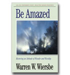 Be Amazed: Minor Prophets: Restoring An Attitude Of Wonder And Worship