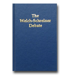 Welch-Schreiner Debate, The