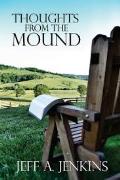 Thoughts From The Mound: 52 Reflections On The Christian Life