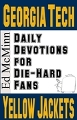 Daily Devotions For Die-Hard Fans: Georgia Tech Yellow Jackets