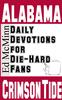 Daily Devotions For Die-Hard Fans: Alabama Crimson Tide