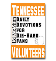 Daily Devotions For Die-Hard Fans Tennessee Volunteers