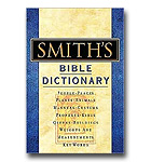 Smith's Bible Dictionary: More Than 6,000 Detailed Definitions, Articles, And Illustrations