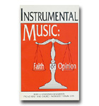 Instrumental Music: Faith Or Opinion