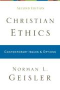 Christian Ethics: Contemporary Issues And Options