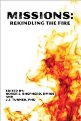 Missions: Rekindling The Fire
