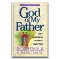 God of My Father: A Son's Reflections on His Father's Walk of Faith