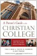 Parent's Guide To The Christian College